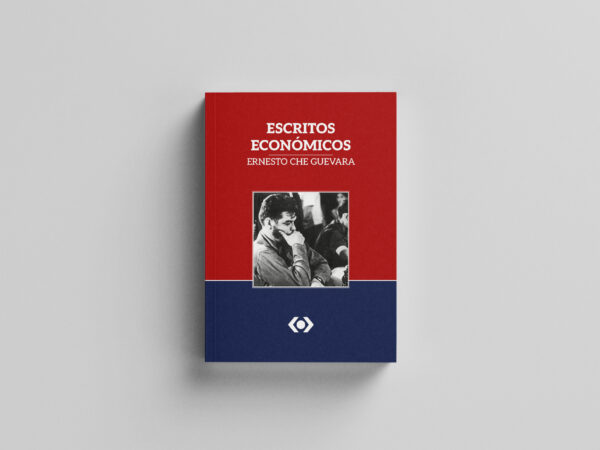 Escritos Económicos - Ernesto Che Guevara